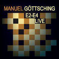 Manuel Göttsching : E2-E4 Live